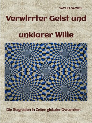 cover image of Verwirrter Geist und unklarer Wille
